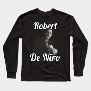 Robert De Niro / 1946 Long Sleeve T-Shirt